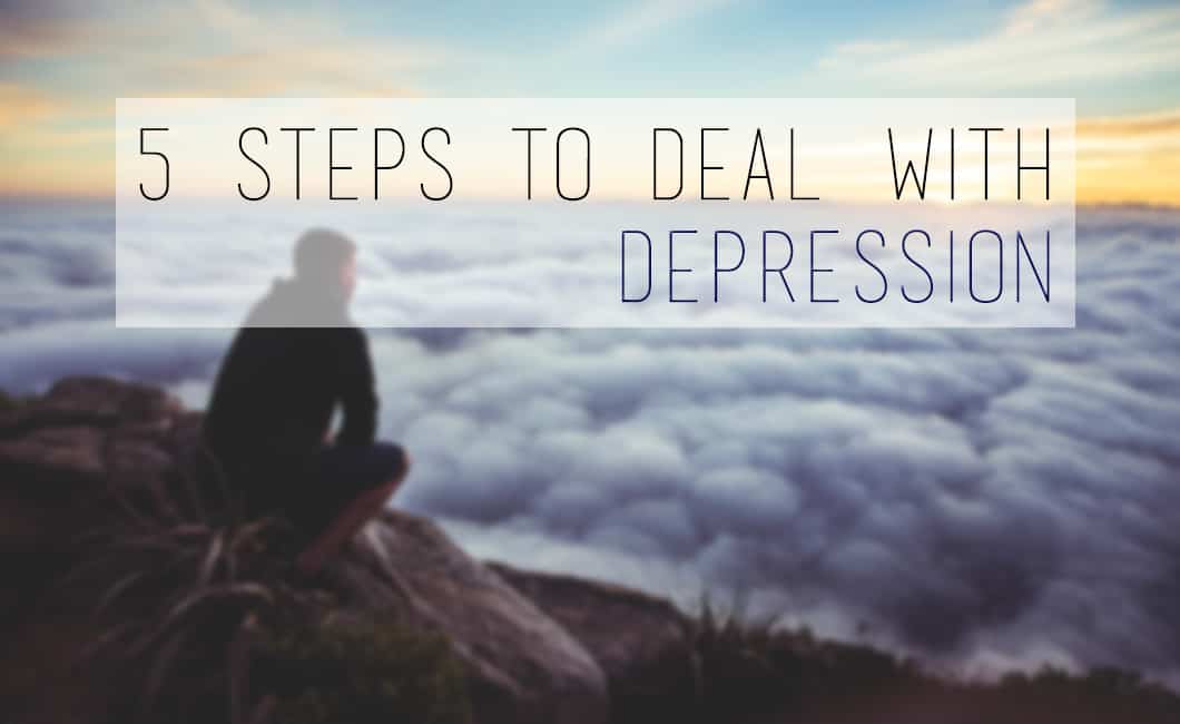 5 Steps To Deal With Depression