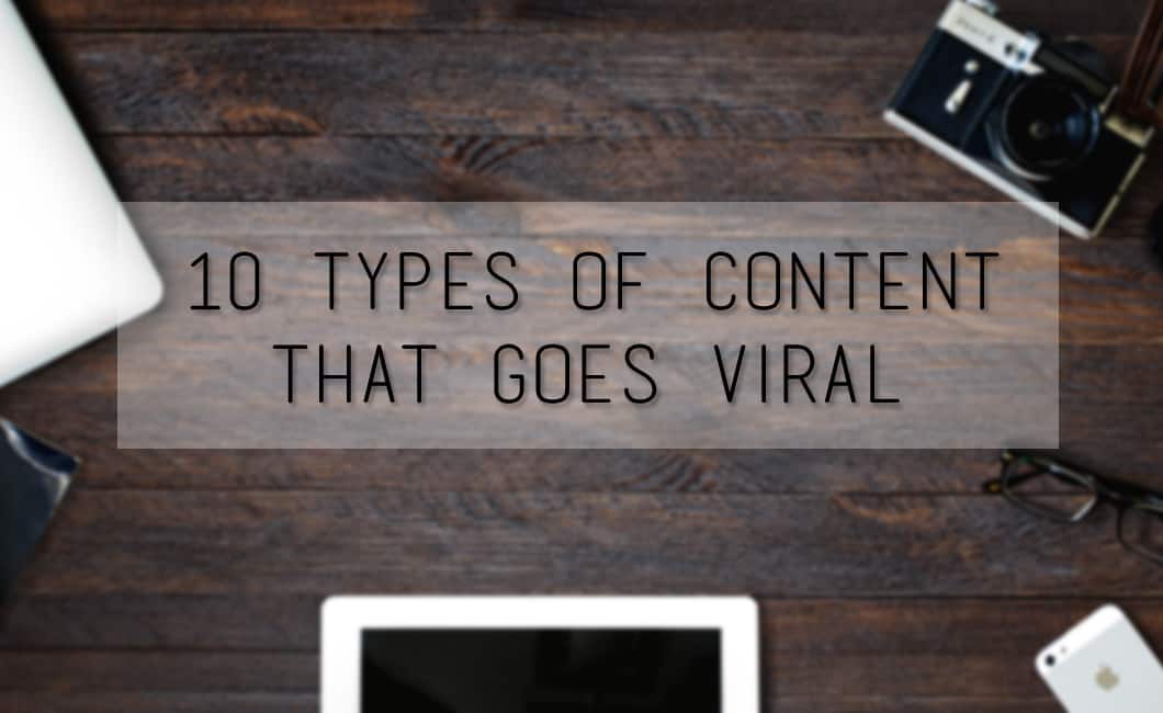 10 Types Of Content That Goes Viral